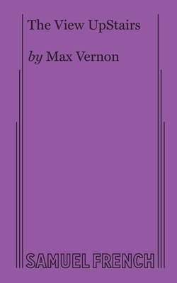 The View UpStairs by Max Vernon