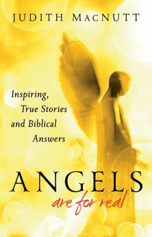 Angels Are For Real by Judith MacNutt