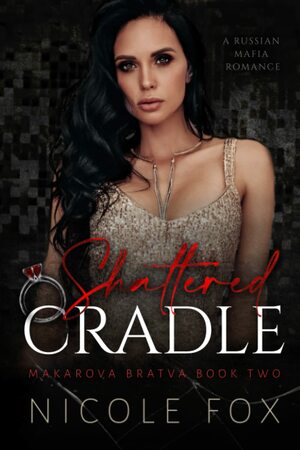 Shattered Cradle by Nicole Fox