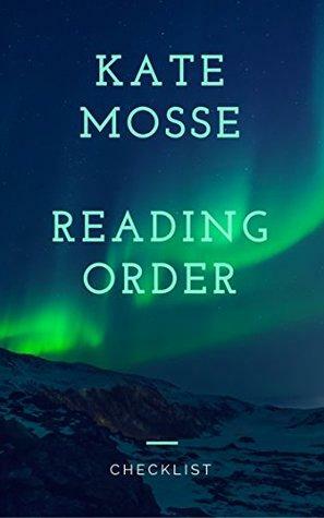 KATE MOSSE : READING ORDER by Peter Stark
