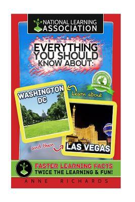 Everything You Should Know About Washington DC and Las Vegas by Anne Richards