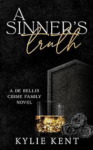 A Sinner's Truth by Kylie Kent