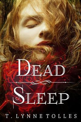 Dead Sleep by T. Lynne Tolles