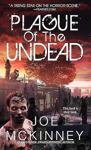 The Plague of the Undead by Joe McKinney