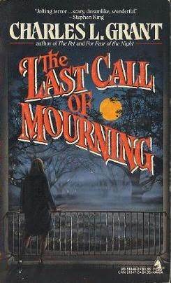 The Last Call of Mourning by Charles L. Grant