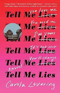 Tell Me Lies by Carola Lovering