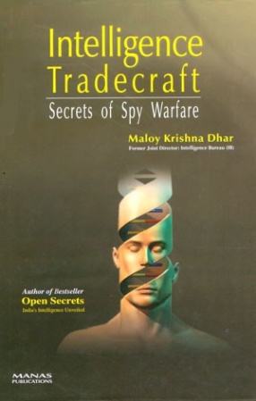 Intelligence Tradecraft by Maloy Krishna Dhar