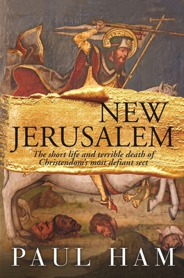 New Jerusalem by Paul Ham