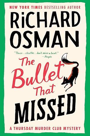 The Bullet That Missed by Richard Osman