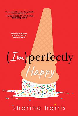 (Im)perfectly Happy by Sharina Harris