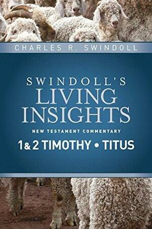 Insights on 1 & 2 Timothy, Titus by Charles R. Swindoll