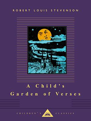 A Child's Garden of Verses: Illustrated by Charles Robinson by Robert Louis Stevenson