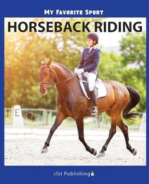 My Favorite Sport: Horseback Riding by Nancy Streza