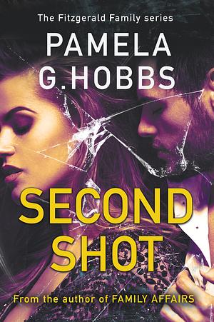 Second Shot by Pamela G. Hobbs