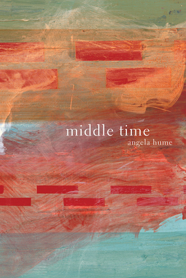 Middle Time by Angela Hume