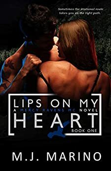 Lips On My Heart by M.J. Marino