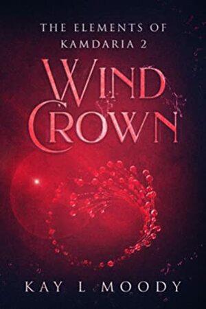 Wind Crown by Kay L. Moody
