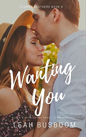 Wanting You by Leah Busboom