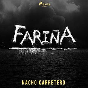 Fariña by Nacho Carretero