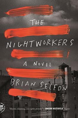 Nightworkers by Brian Selfon, Brian Selfon