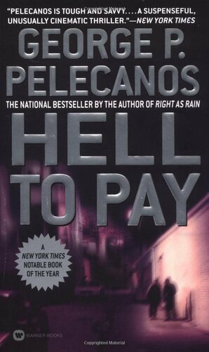 Hell to Pay by George Pelecanos
