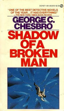 Shadow of Broken Man by George C. Chesbro