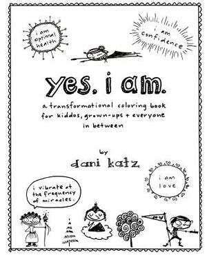 Yes, I Am by Dani Katz