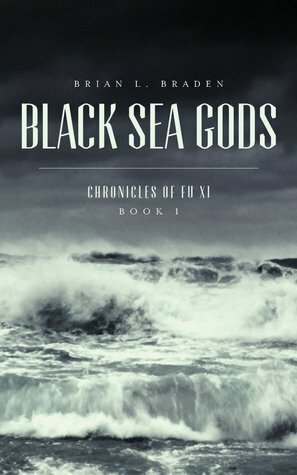 Black Sea Gods by Brian Braden