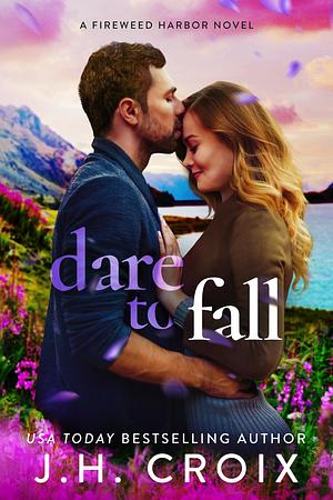 Dare to Fall by J.H. Croix