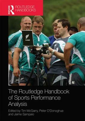 Routledge Handbook of Sports Performance Analysis by 