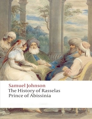 The History of Rasselas: Prince of Abissinia: (Annotated Edition) by Samuel Johnson