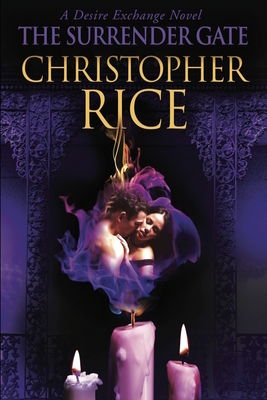 The Surrender Gate: A Desire Exchange Novel by Christopher Rice