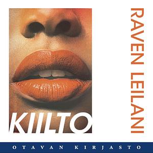 Kiilto by Raven Leilani