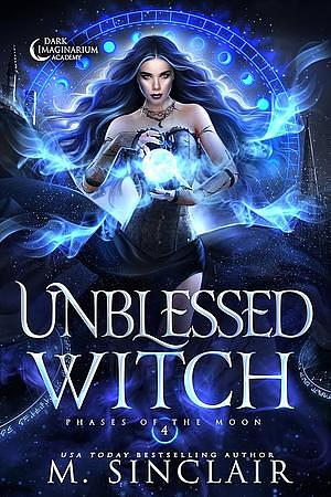 Unblessed Witch by M. Sinclair