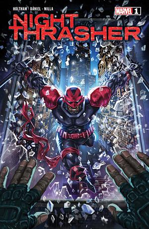 Night Thrasher #1 by J. Holtham