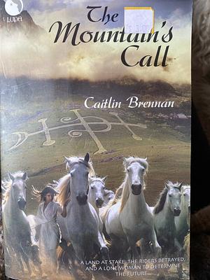 The Mountain's Call by Caitlin Brennan