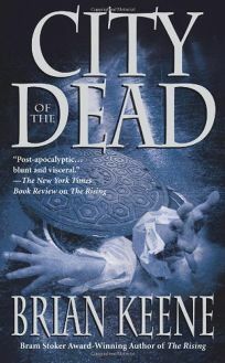 City of the Dead by Brian Keene