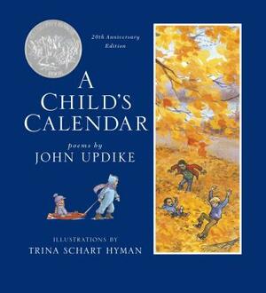 A Child's Calendar (20th Anniversary Edition) by John Updike