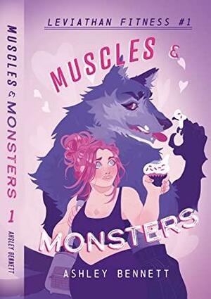 Muscles & Monsters by Ashley Bennett