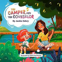 The Camper and the Counselor by Jackie Oshry