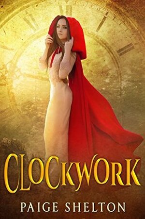 Clockwork by Paige Shelton