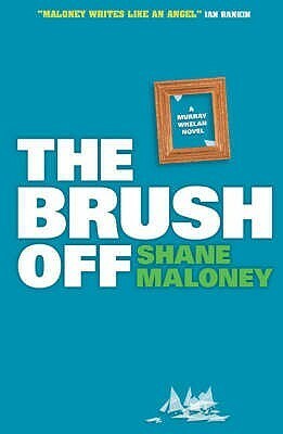 The Brush Off by Shane Maloney