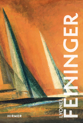 Lyonel Feininger by Ulrich Luckhardt