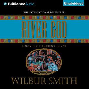 River God by Wilbur Smith