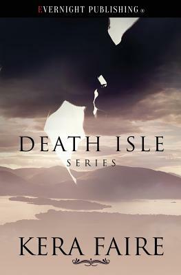 Death Isle: Volume One by Kera Faire