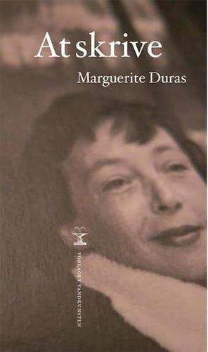 At skrive by Marguerite Duras