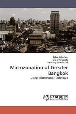 Microzonation of Greater Bangkok by Rabin Tuladhar