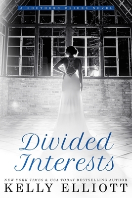 Divided Interests by Kelly Elliott