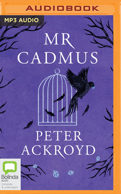 MR Cadmus by Peter Ackroyd