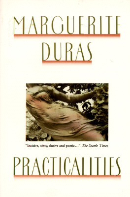 Practicalities by Marguerite Duras